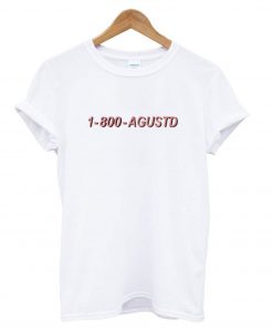 1-800-Agustd T shirt BC19